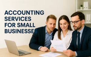 Core Accounting Services Every Small Business Needs