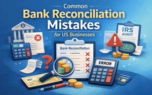 Common Bank Reconciliation Mistakes